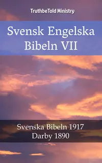 Svensk Engelska Bibeln VII