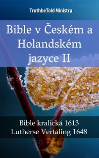 Bible v Českém a Holandském jazyce II