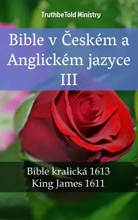 Bible v Českém a Anglickém jazyce III