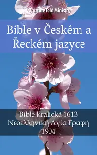 Bible v Českém a Řeckém jazyce