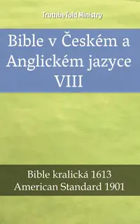 Bible v Českém a Anglickém jazyce VIII