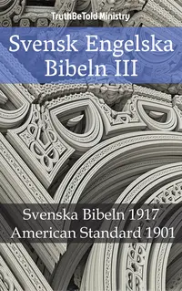Svensk Engelska Bibeln III