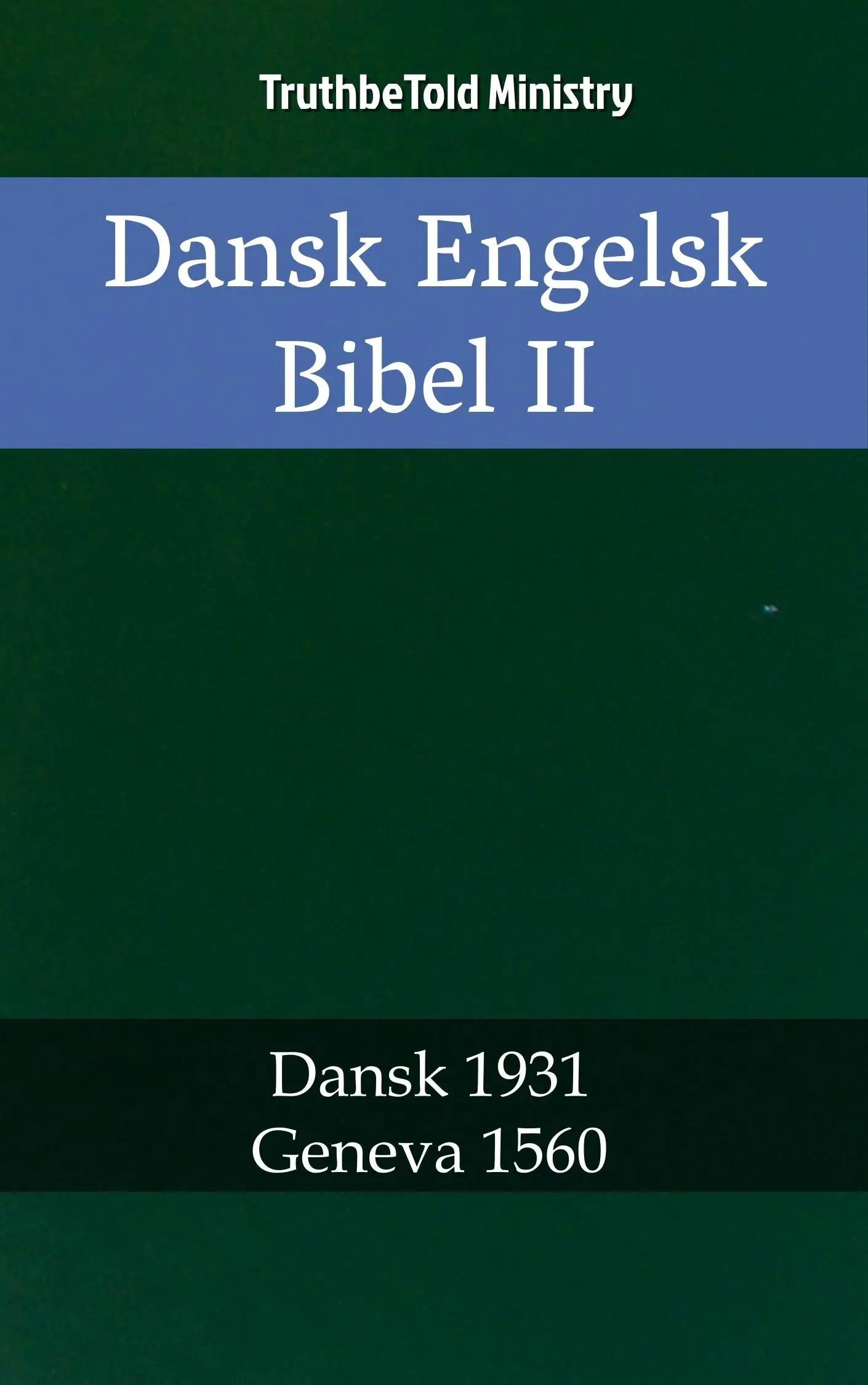 Dansk Engelsk Bibel II