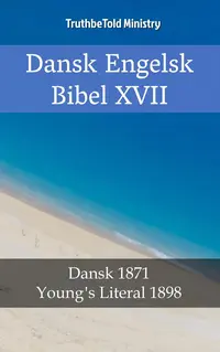 Dansk Engelsk Bibel XVII