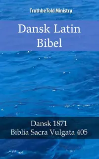 Dansk Latin Bibel
