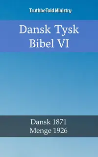 Dansk Tysk Bibel VI