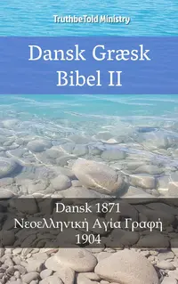 Dansk Græsk Bibel II
