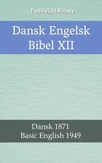 Dansk Engelsk Bibel XII