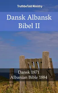 Dansk Albansk Bibel II