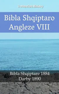 Bibla Shqiptaro Angleze VIII