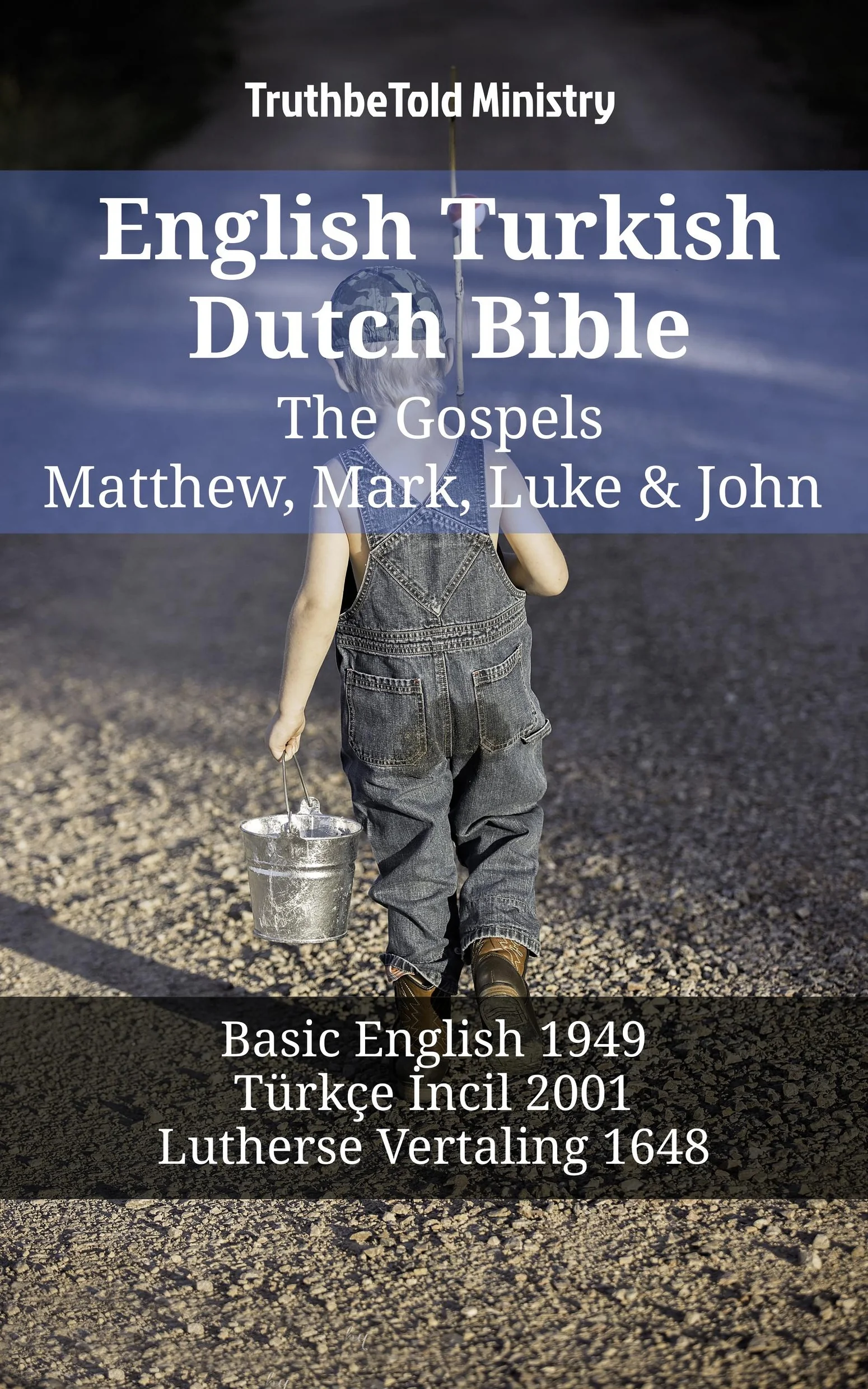 English Turkish Dutch Bible - The Gospels - Matthew, Mark, Luke & John