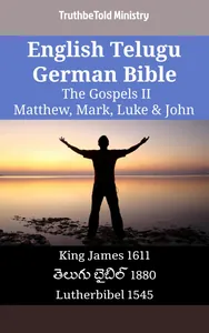 English Telugu German Bible - The Gospels II - Matthew, Mark, Luke & John