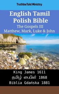 English Tamil Polish Bible - The Gospels III - Matthew, Mark, Luke & John