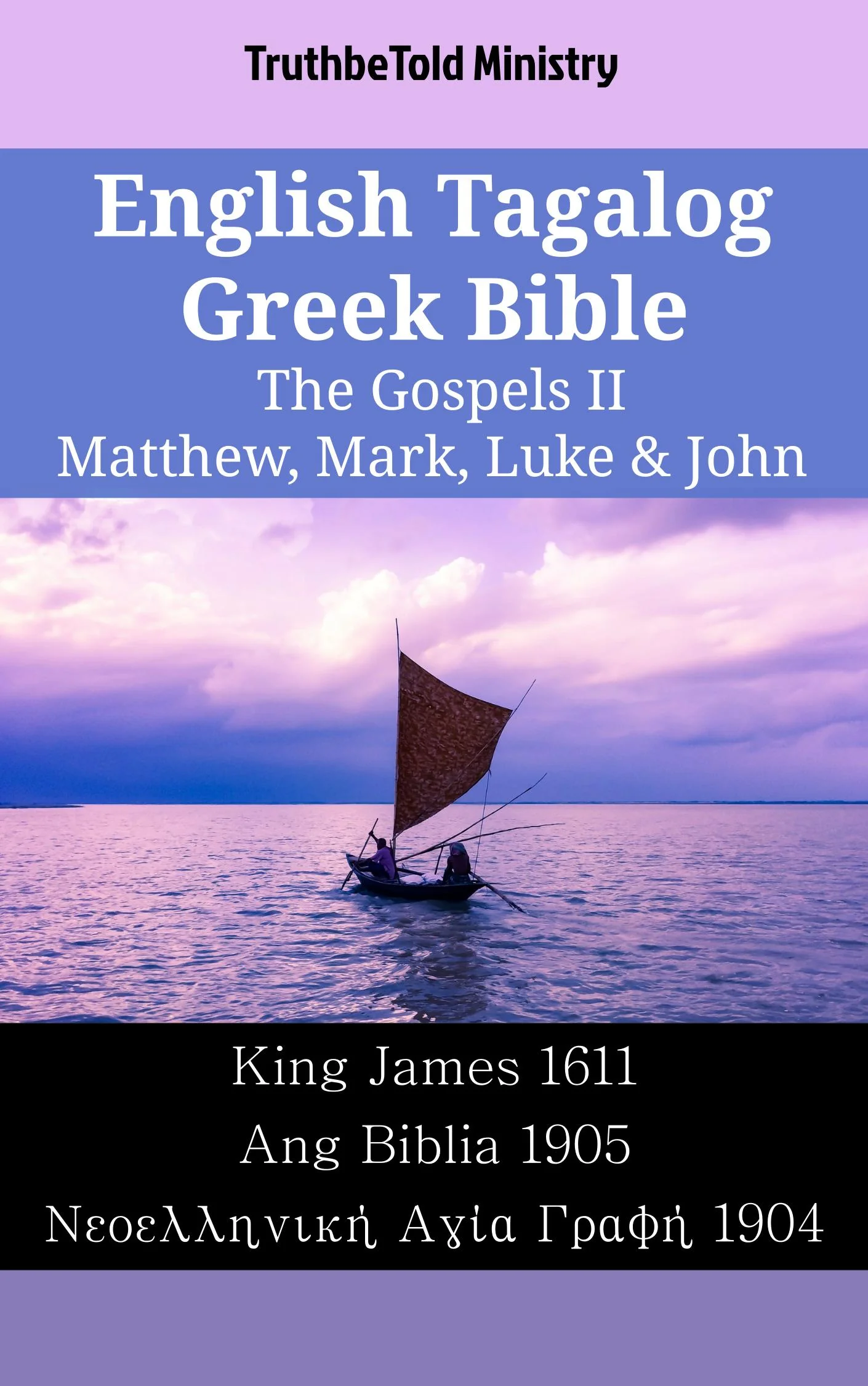 English Tagalog Greek Bible - The Gospels II - Matthew, Mark, Luke & John