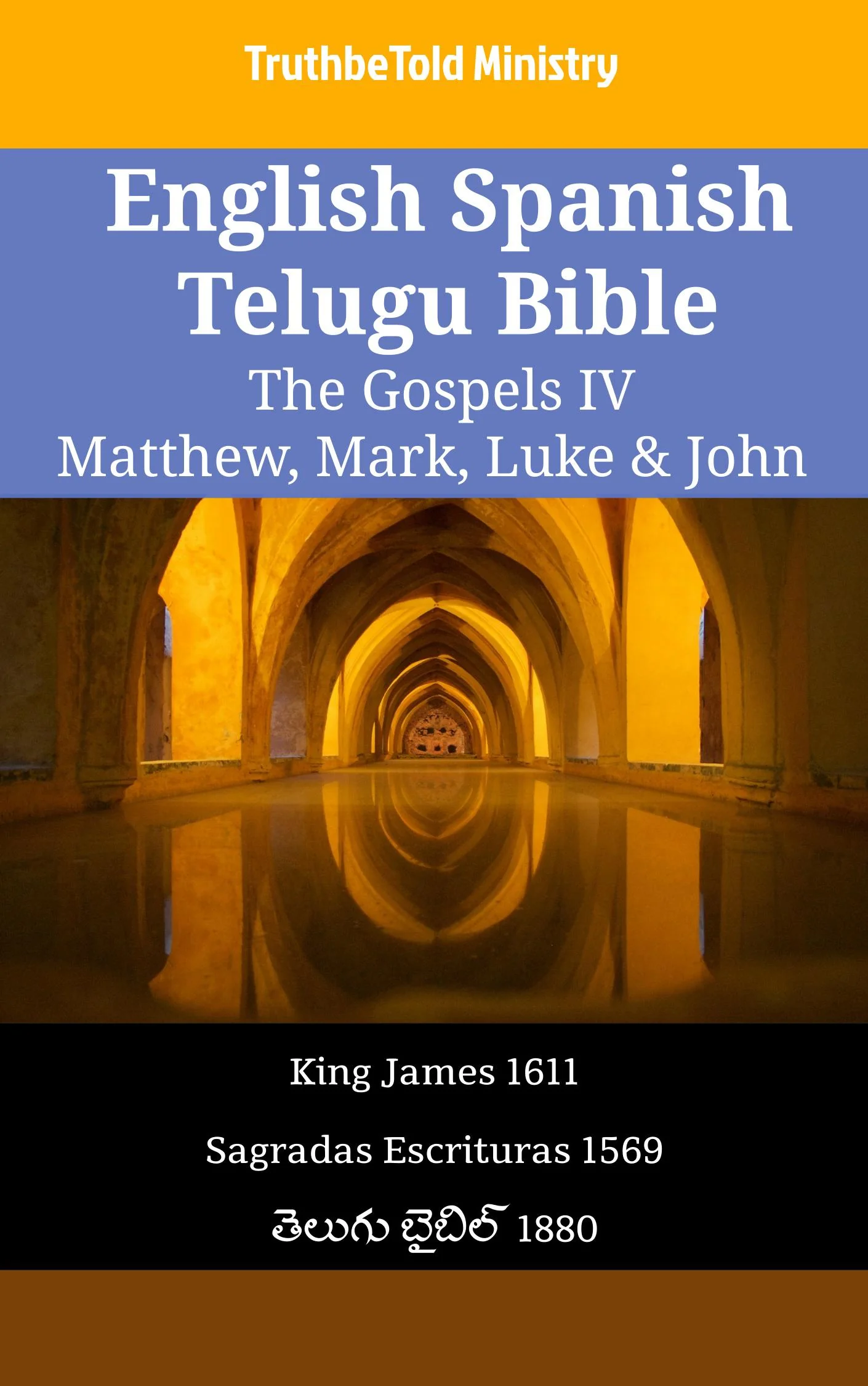 English Spanish Telugu Bible - The Gospels IV - Matthew, Mark, Luke & John