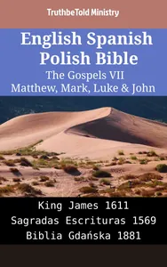 English Spanish Polish Bible - The Gospels VII - Matthew, Mark, Luke & John