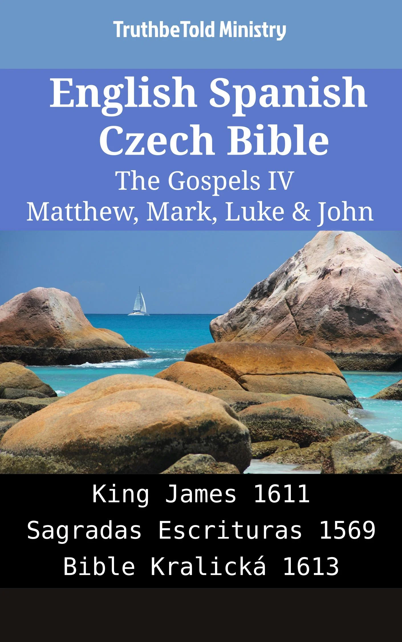 English Spanish Czech Bible - The Gospels IV - Matthew, Mark, Luke & John