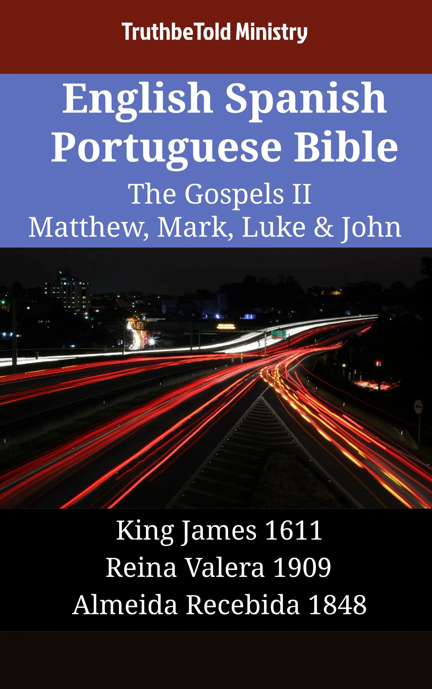 English Spanish Portuguese Bible - The Gospels II - Matthew, Mark, Luke & John