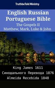 English Russian Portuguese Bible - The Gospels II - Matthew, Mark, Luke & John