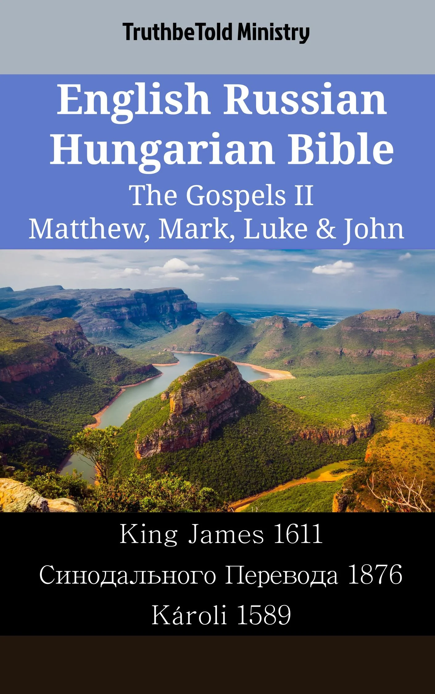 English Russian Hungarian Bible - The Gospels II - Matthew, Mark, Luke & John