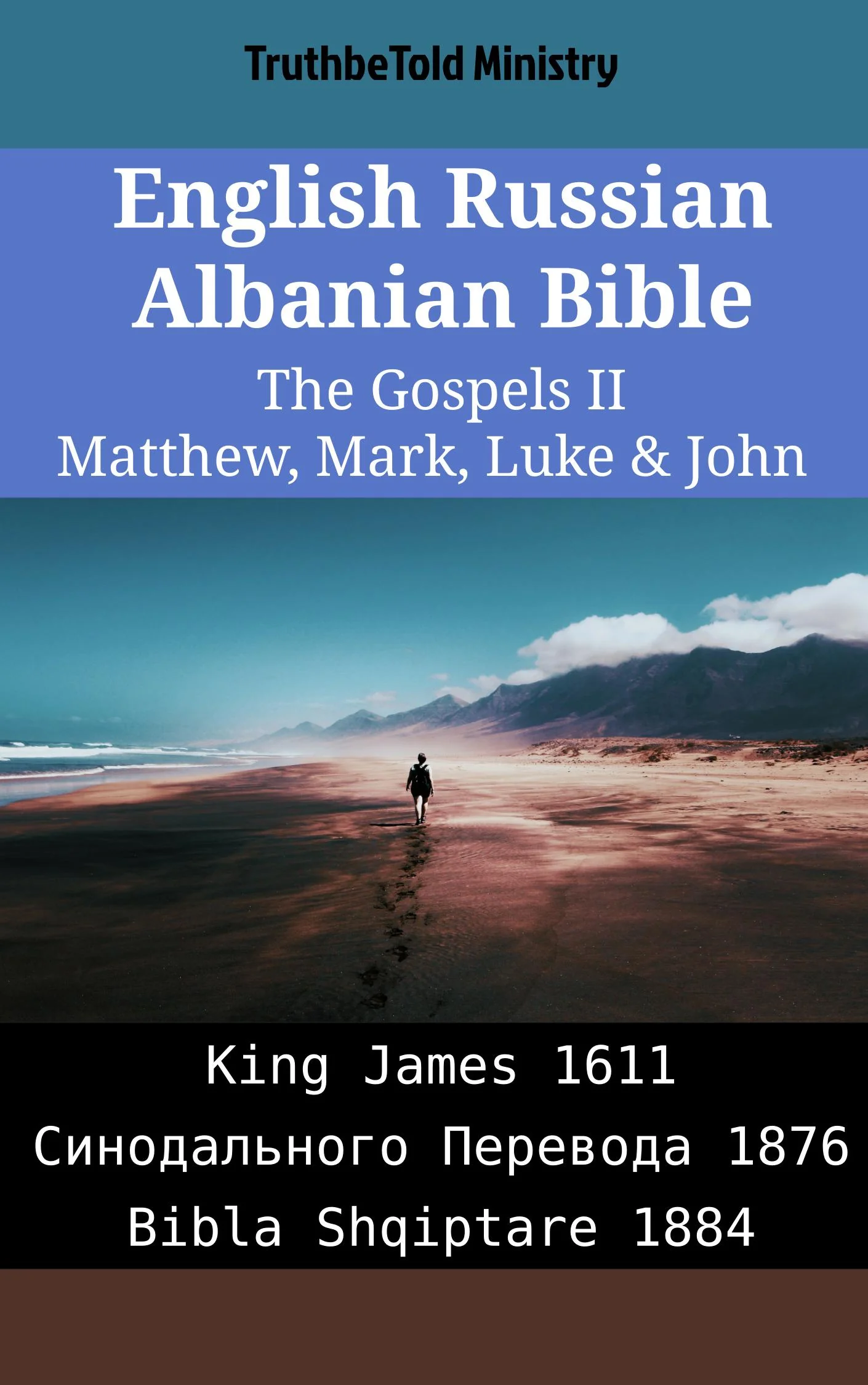 English Russian Albanian Bible - The Gospels II - Matthew, Mark, Luke & John