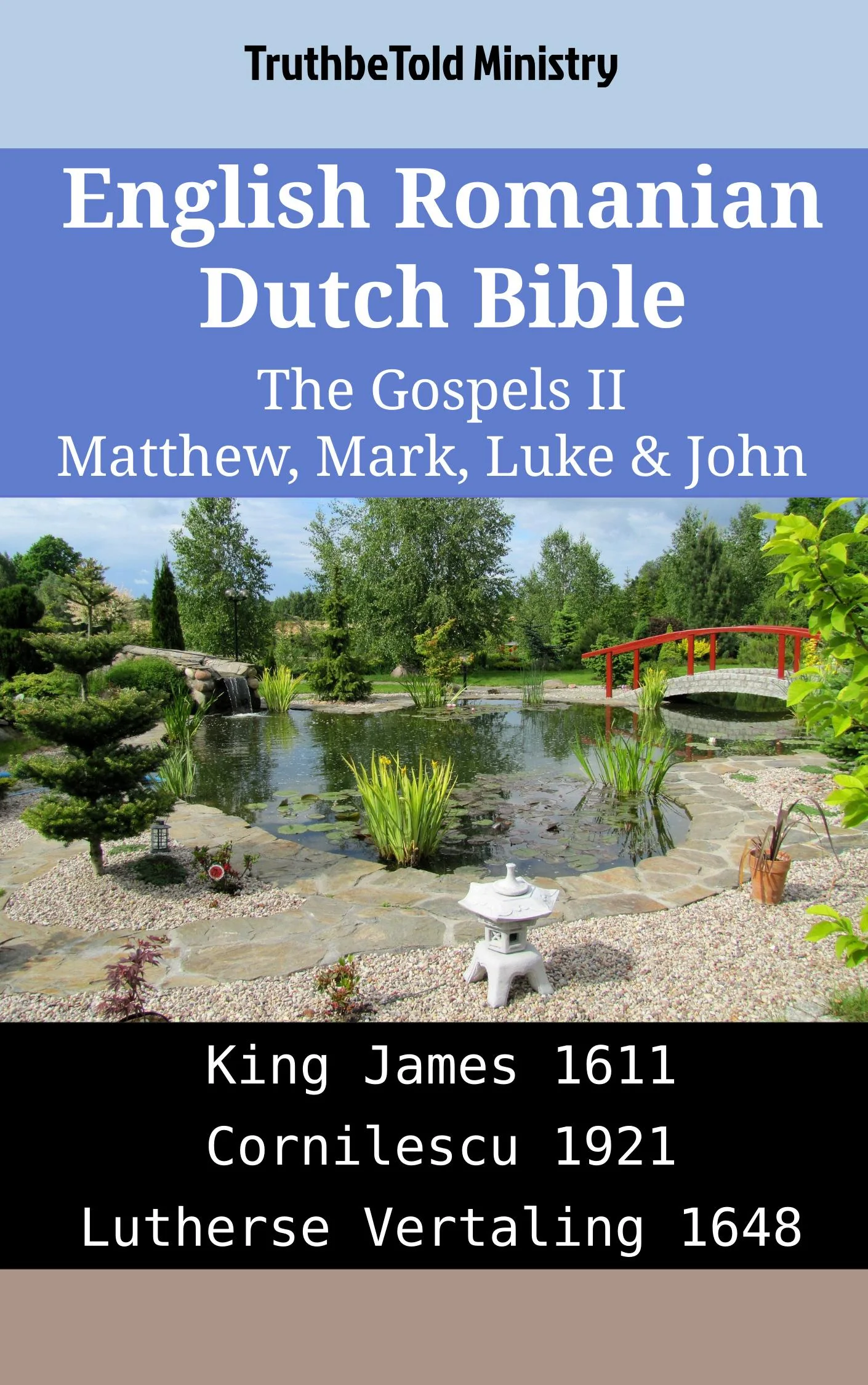 English Romanian Dutch Bible - The Gospels II - Matthew, Mark, Luke & John