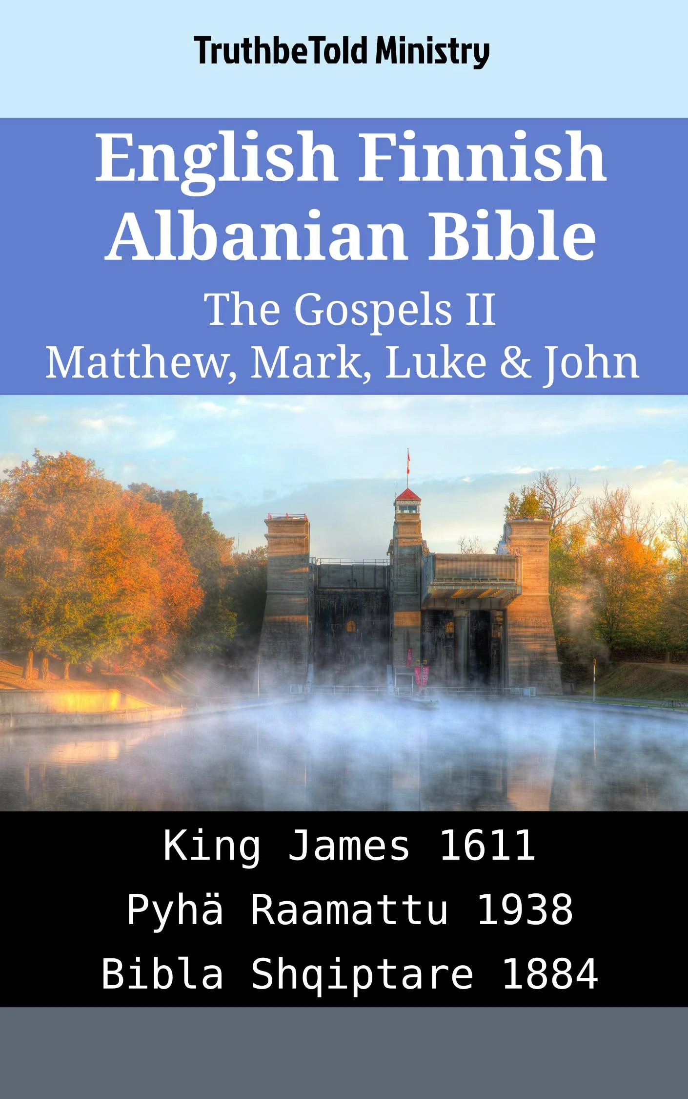 English Finnish Albanian Bible - The Gospels II - Matthew, Mark, Luke & John
