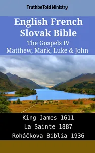 English French Slovak Bible - The Gospels IV - Matthew, Mark, Luke & John