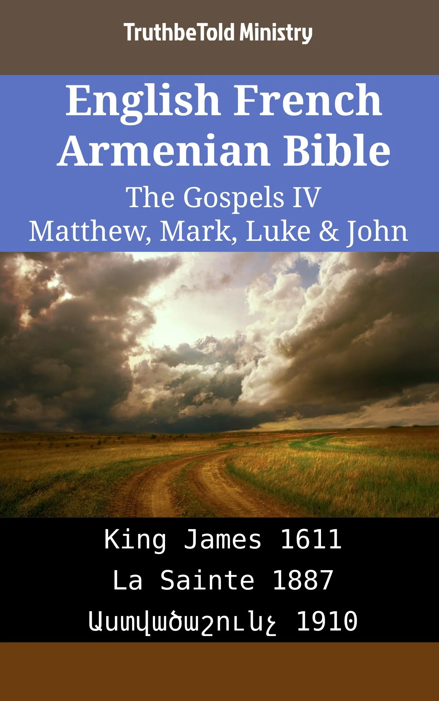 English French Armenian Bible - The Gospels IV - Matthew, Mark, Luke & John