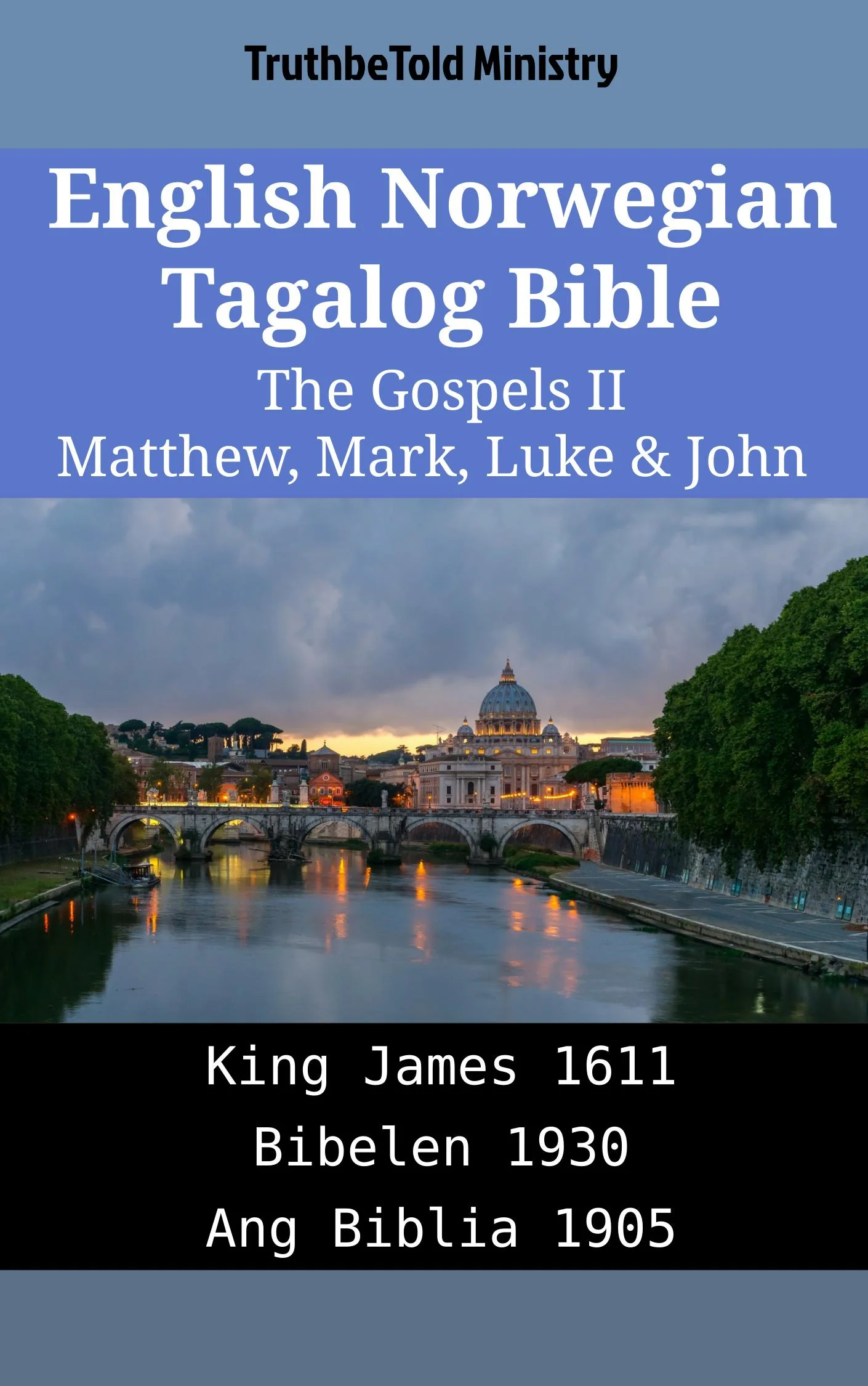 English Norwegian Tagalog Bible - The Gospels II - Matthew, Mark, Luke & John