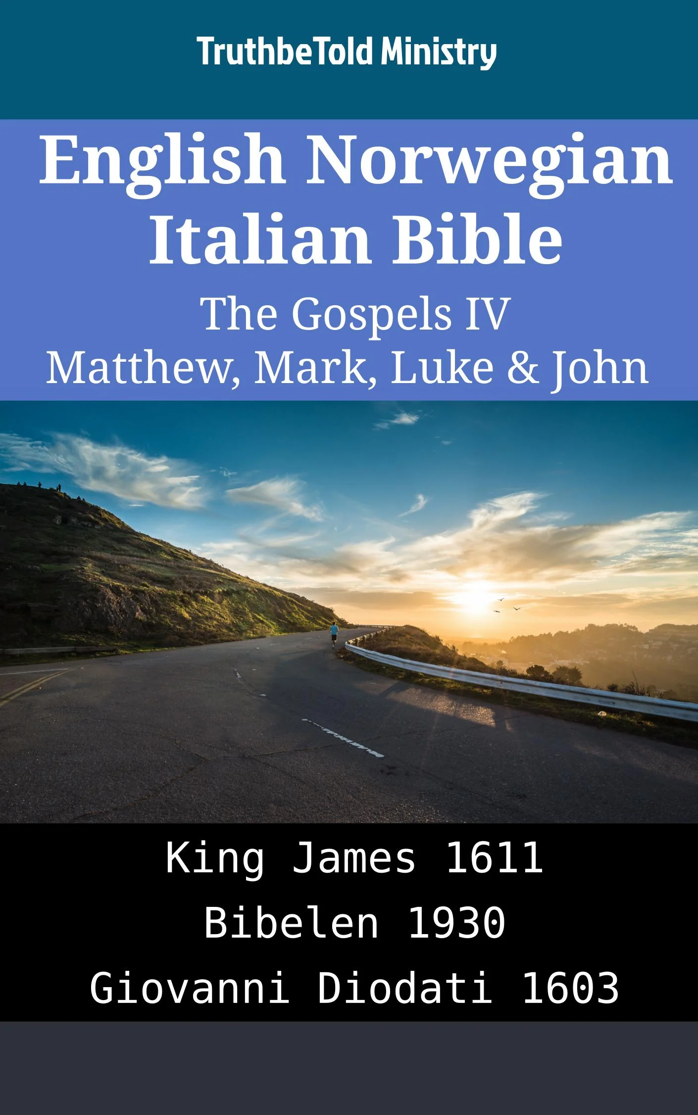 English Norwegian Italian Bible - The Gospels IV - Matthew, Mark, Luke & John