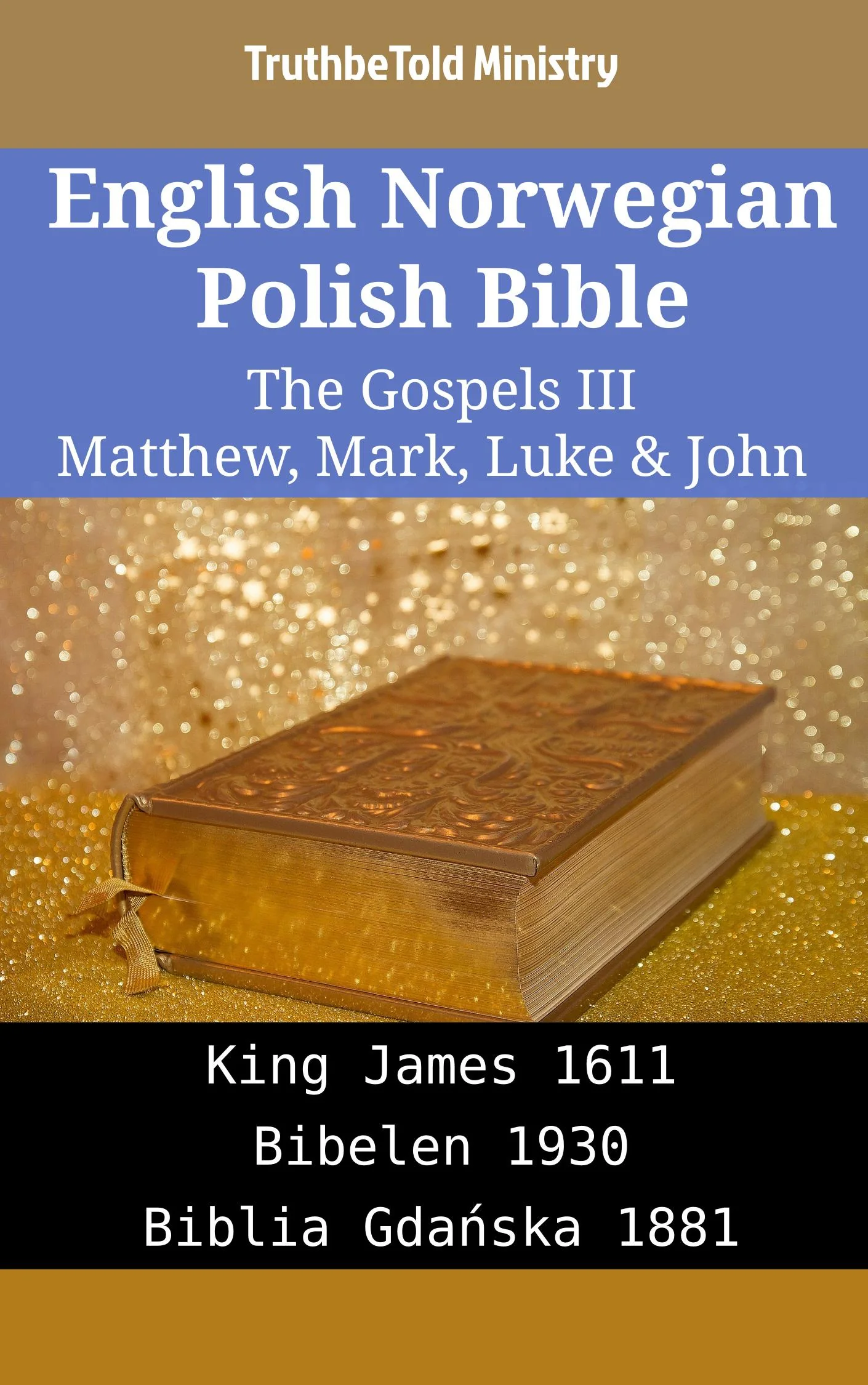 English Norwegian Polish Bible - The Gospels III - Matthew, Mark, Luke & John