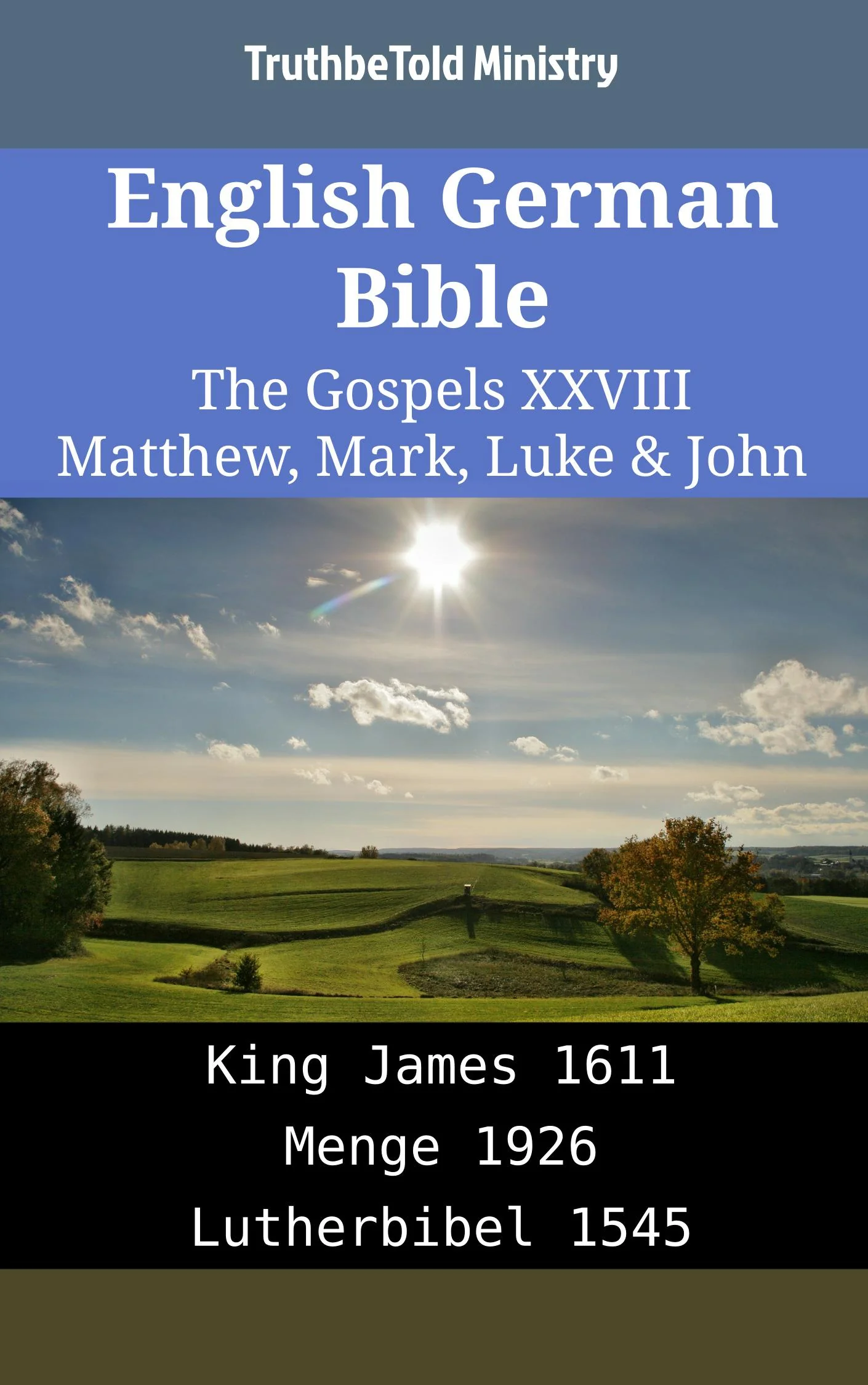 English German Bible - The Gospels XXVIII - Matthew, Mark, Luke & John