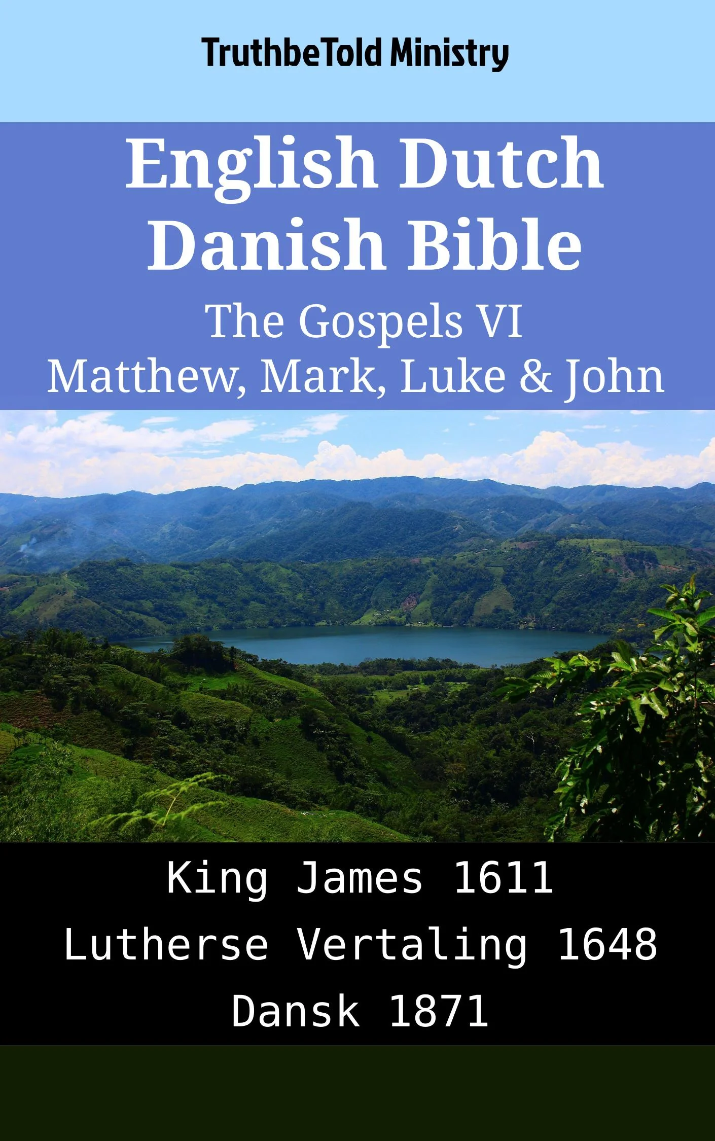 English Dutch Danish Bible - The Gospels VI - Matthew, Mark, Luke & John