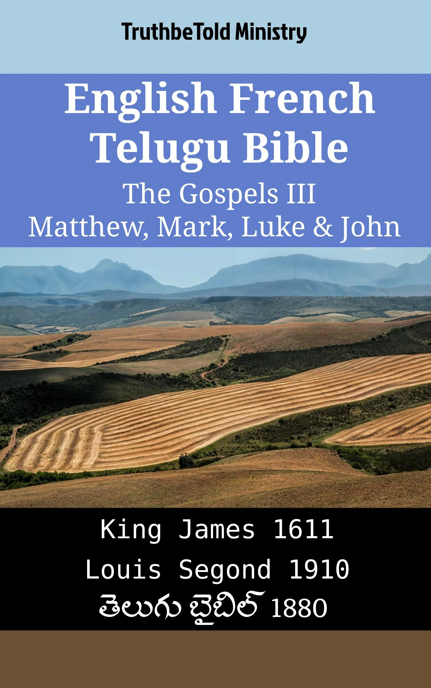 English French Telugu Bible - The Gospels III - Matthew, Mark, Luke & John