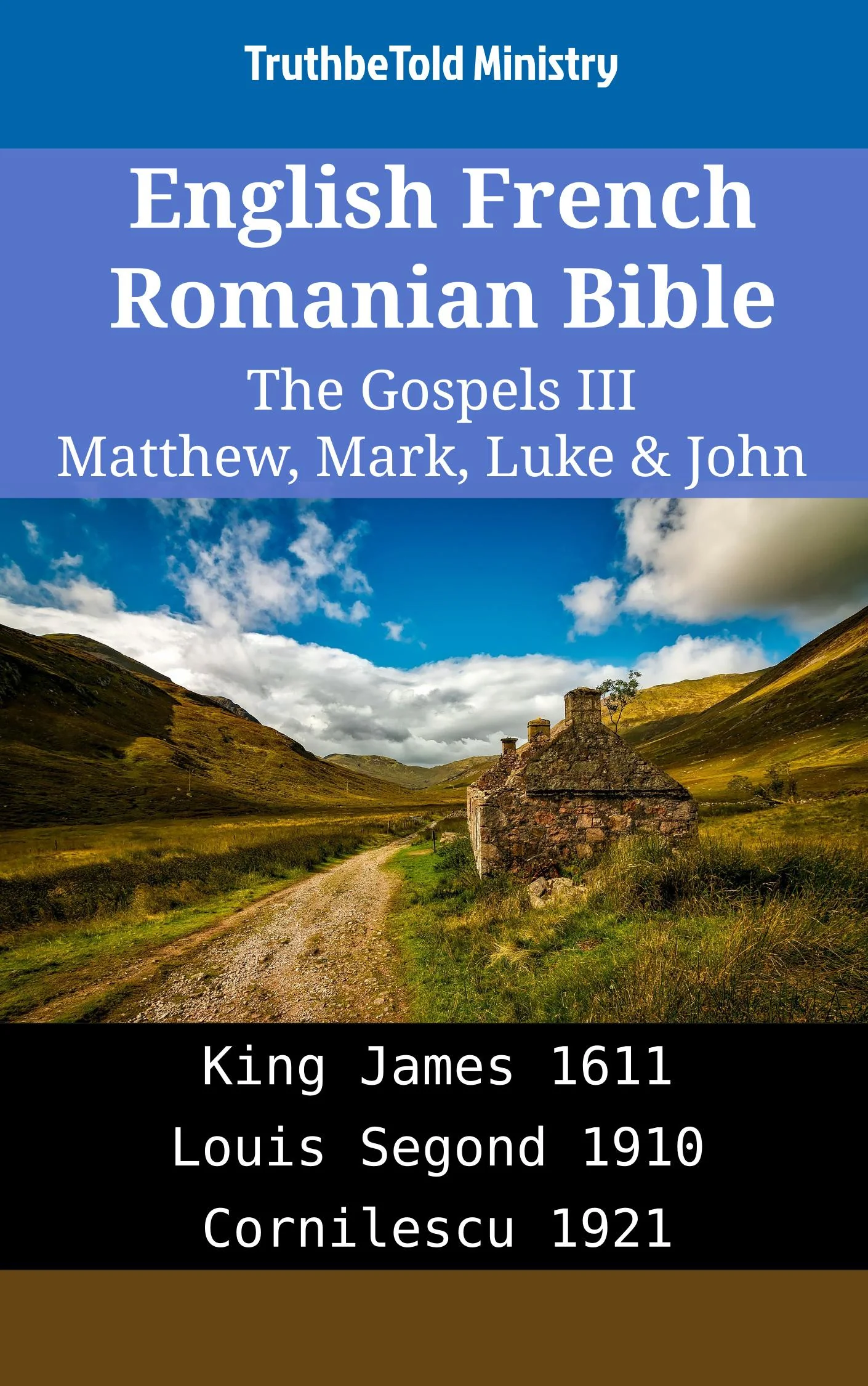 English French Romanian Bible - The Gospels III - Matthew, Mark, Luke & John