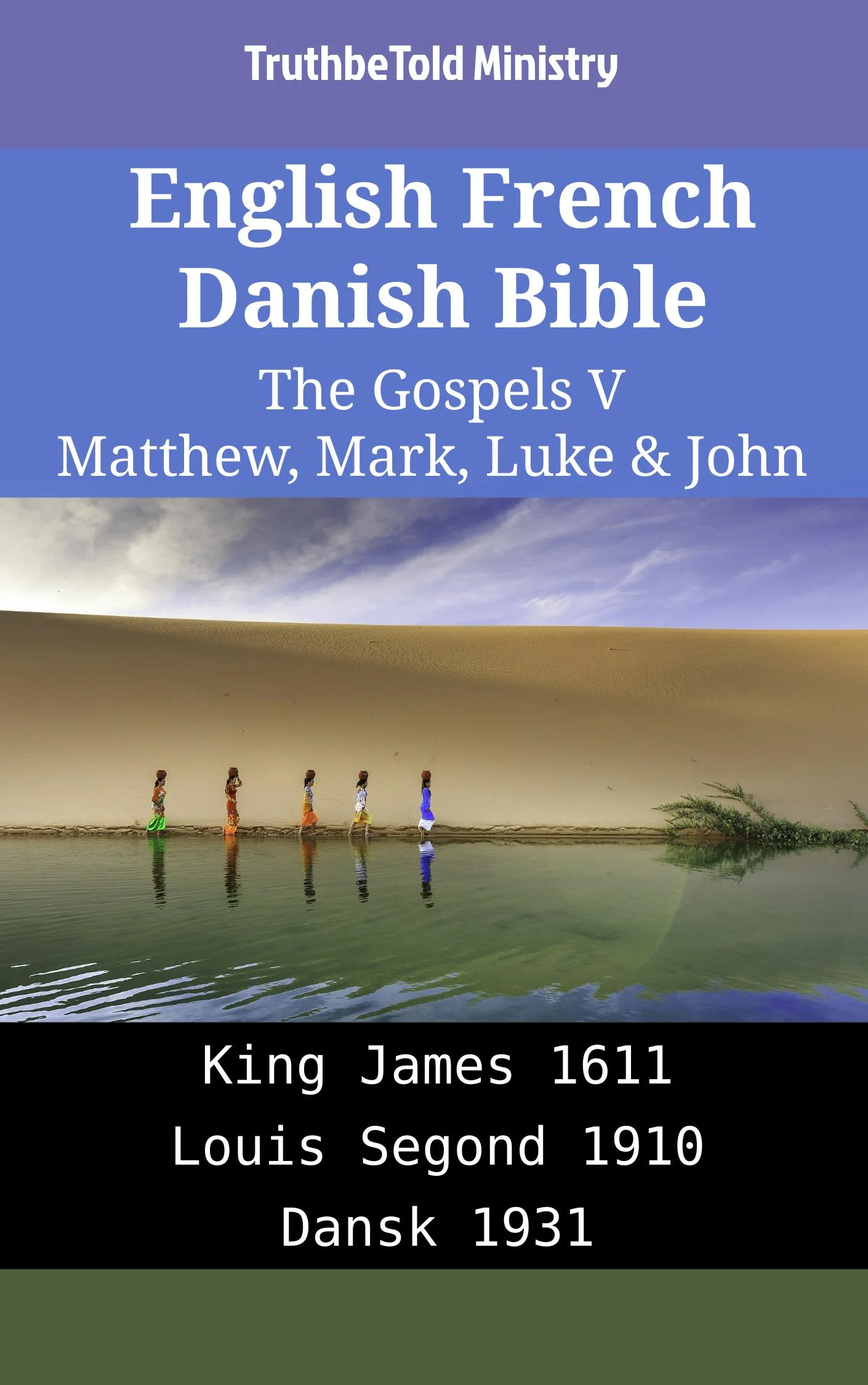 English French Danish Bible - The Gospels V - Matthew, Mark, Luke & John