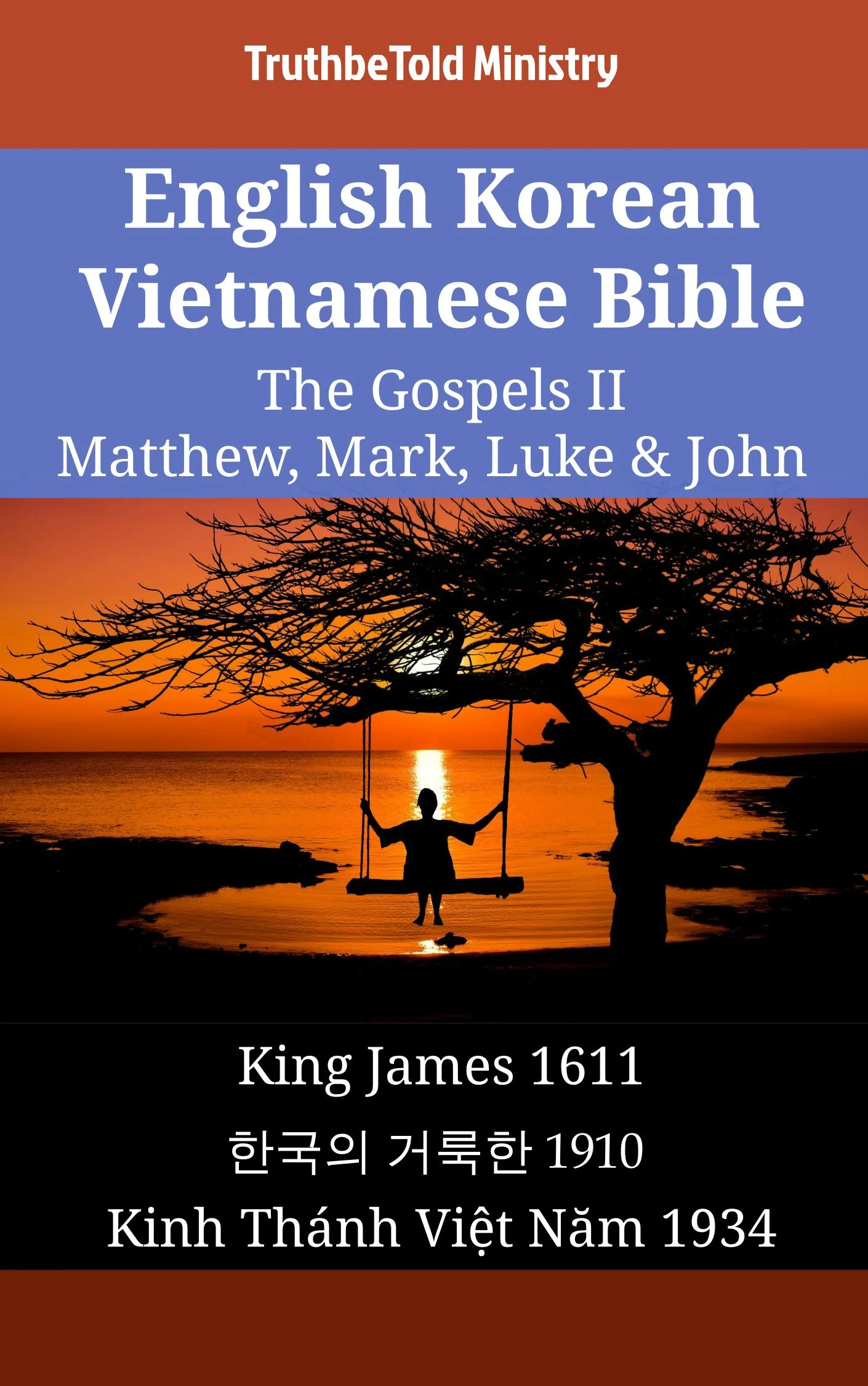 English Korean Vietnamese Bible - The Gospels II - Matthew, Mark, Luke & John