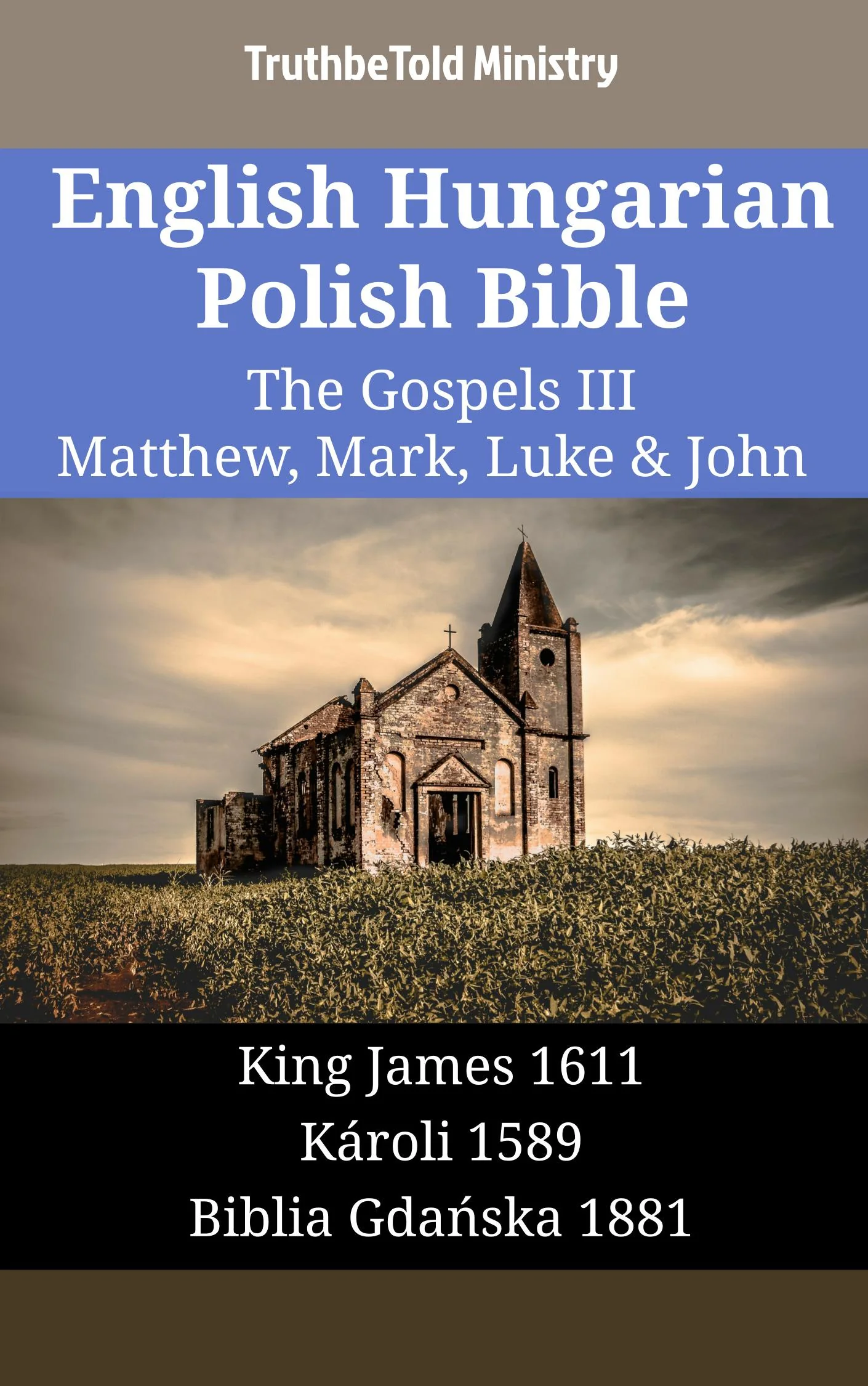 English Hungarian Polish Bible - The Gospels III - Matthew, Mark, Luke & John