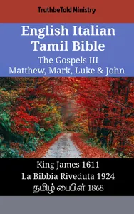 English Italian Tamil Bible - The Gospels III - Matthew, Mark, Luke & John