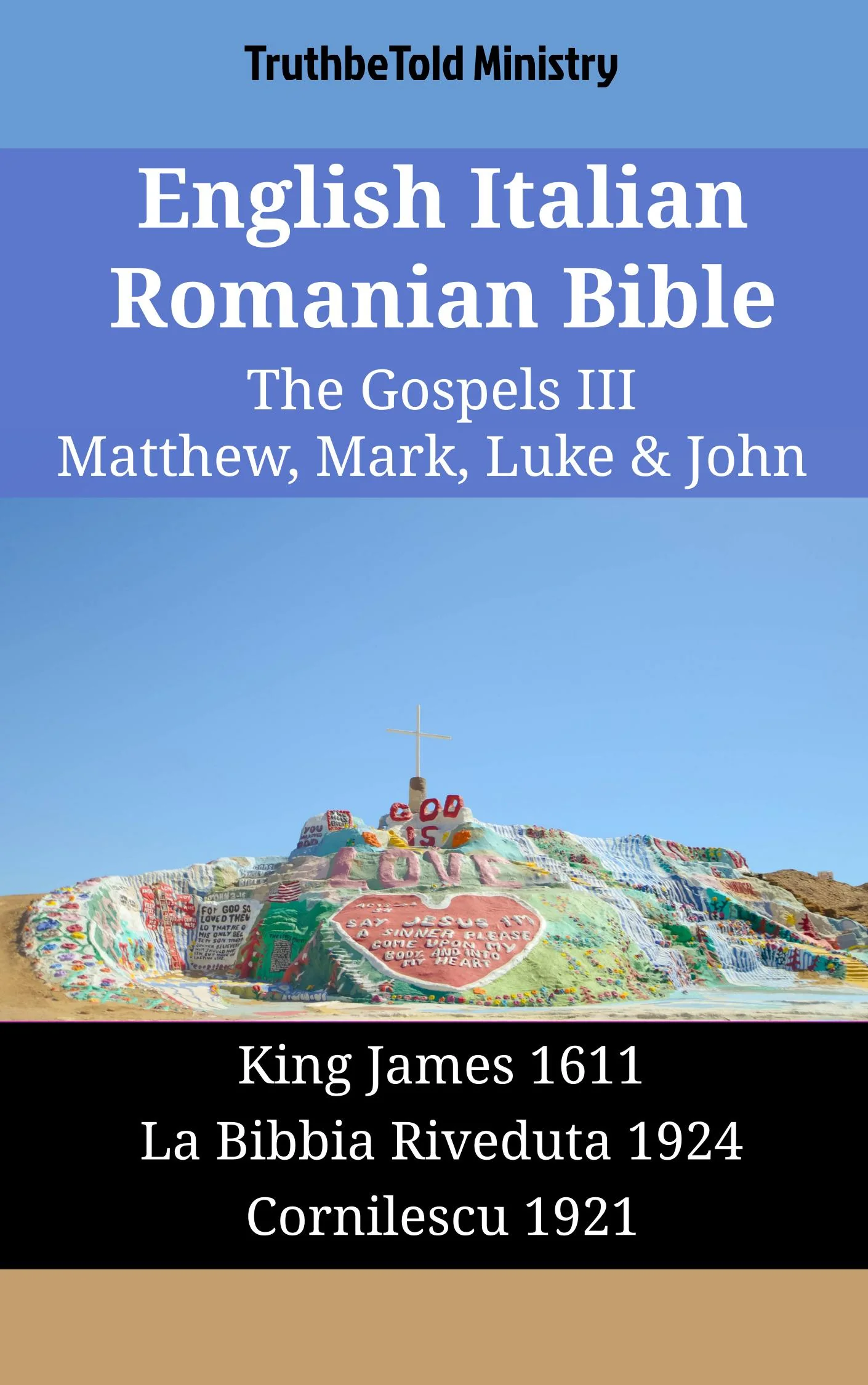 English Italian Romanian Bible - The Gospels III - Matthew, Mark, Luke & John