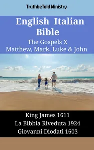 English Italian Bible - The Gospels X - Matthew, Mark, Luke & John