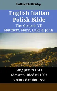 English Italian Polish Bible - The Gospels VII - Matthew, Mark, Luke & John