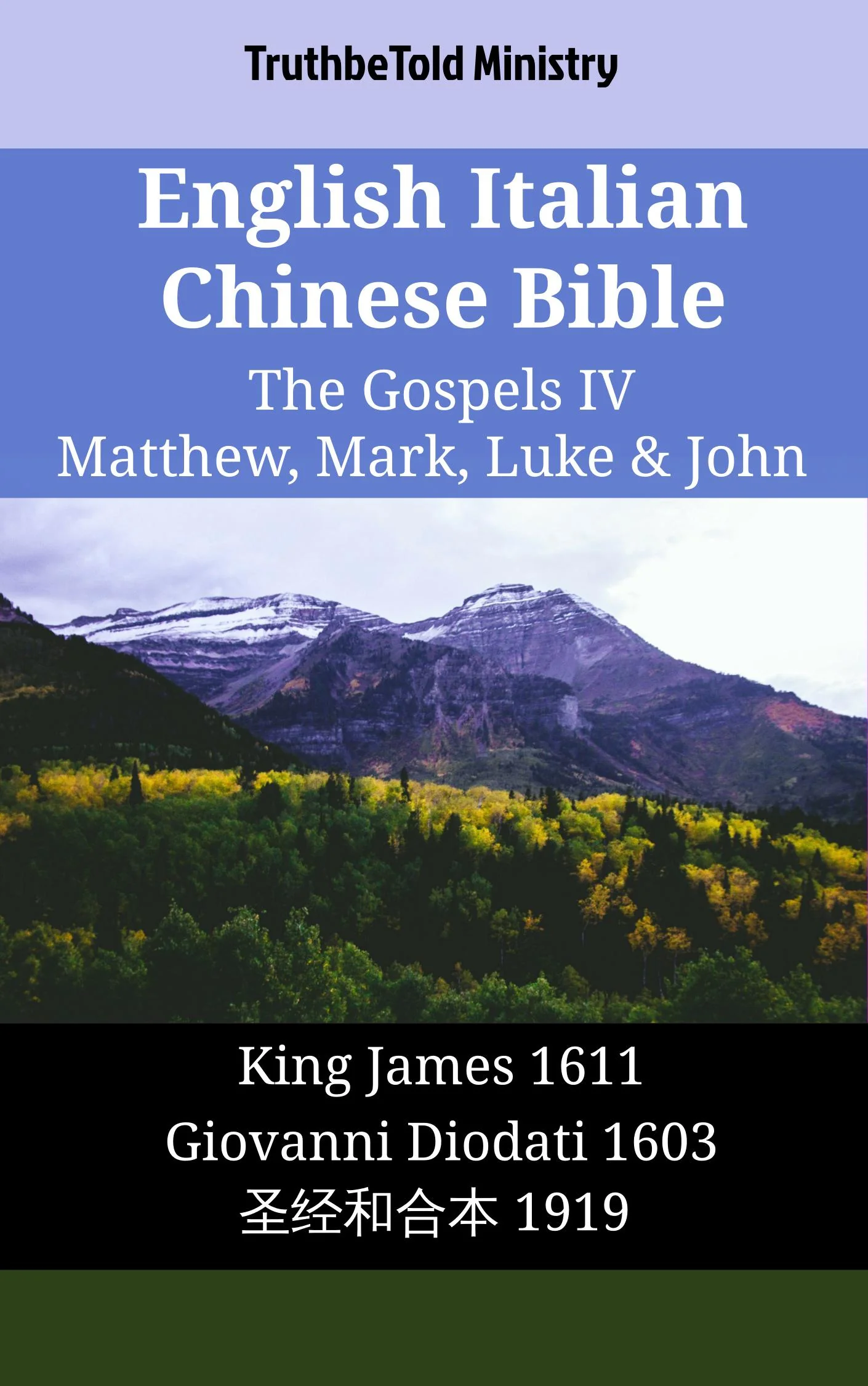 English Italian Chinese Bible - The Gospels IV - Matthew, Mark, Luke & John