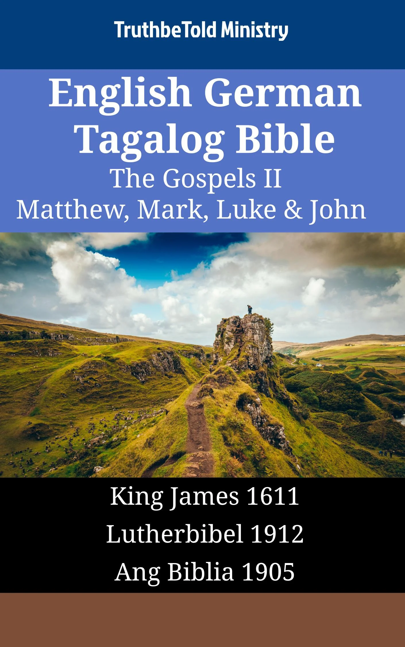English German Tagalog Bible - The Gospels II - Matthew, Mark, Luke & John