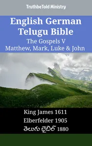 English German Telugu Bible - The Gospels V - Matthew, Mark, Luke & John