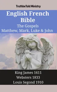 English French Bible - The Gospels - Matthew, Mark, Luke & John