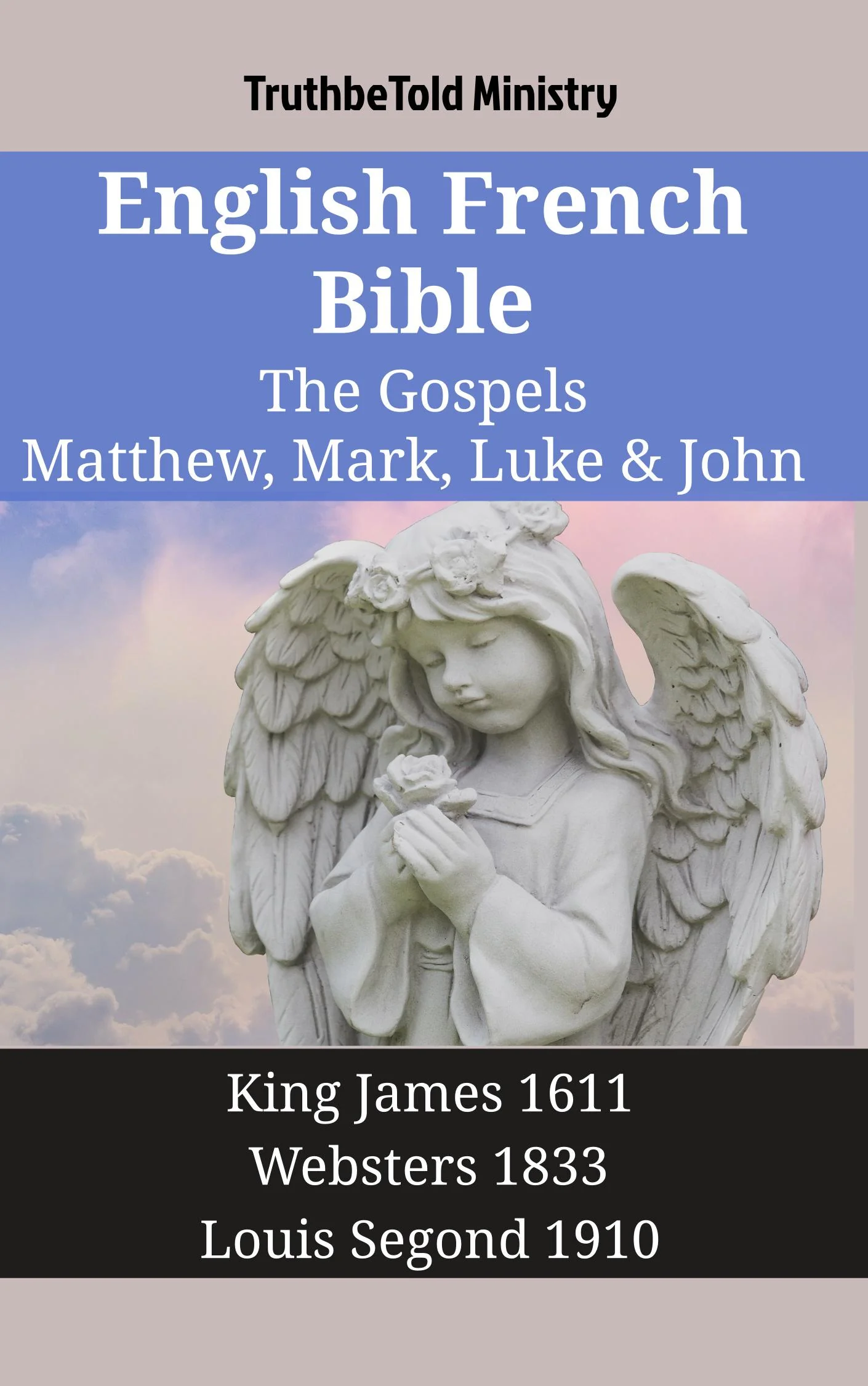 English French Bible - The Gospels - Matthew, Mark, Luke & John