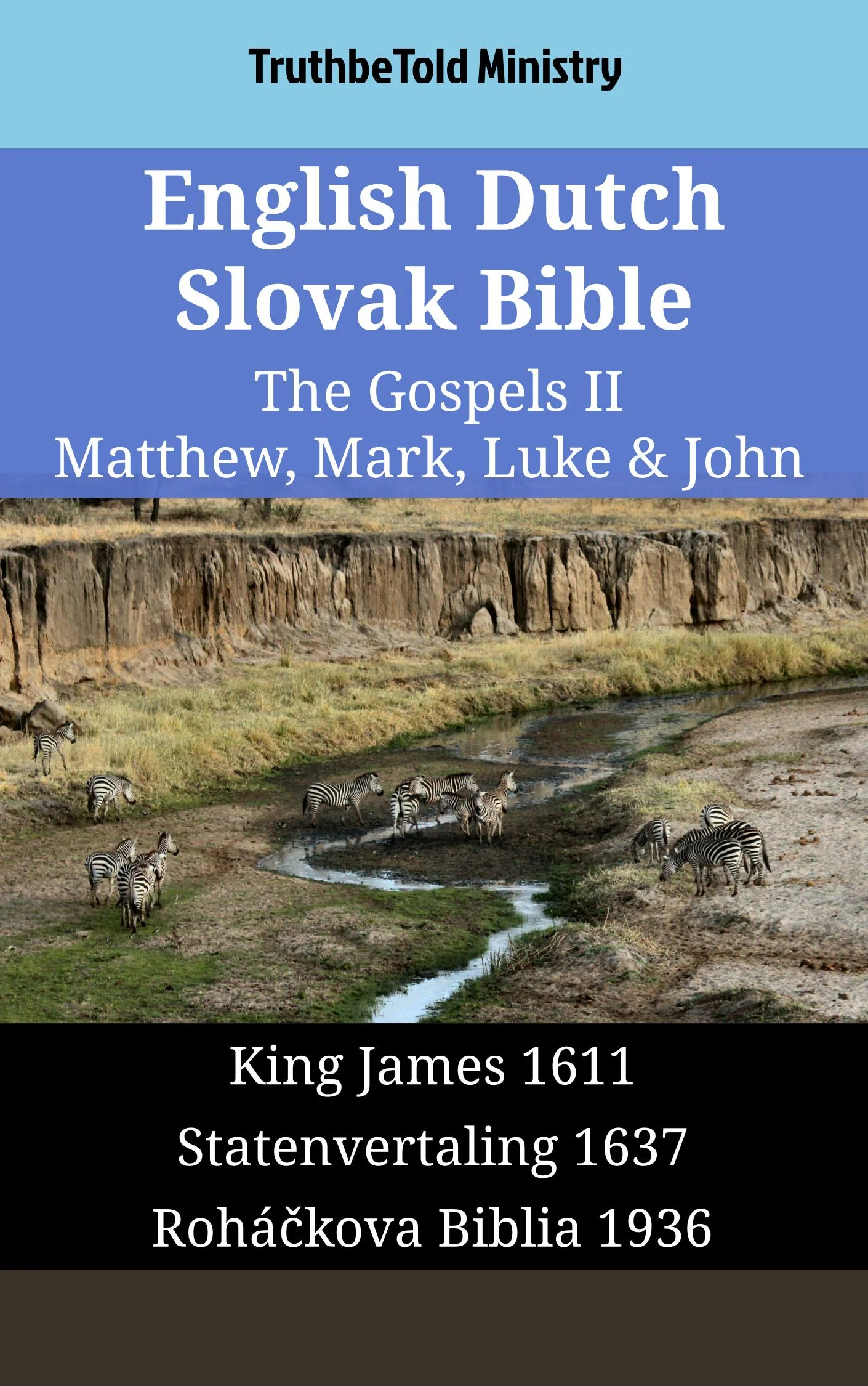 English Dutch Slovak Bible - The Gospels II - Matthew, Mark, Luke & John