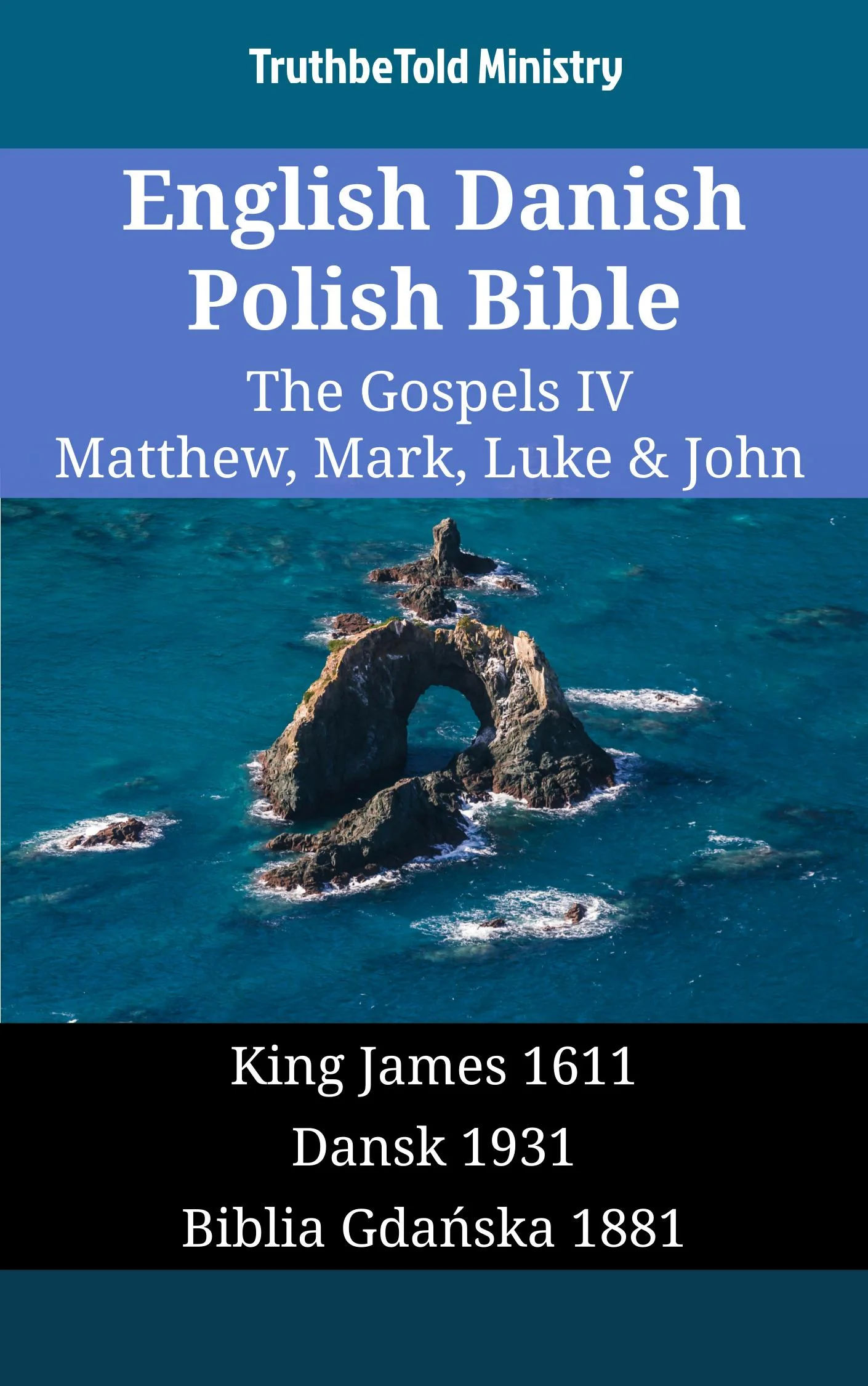English Danish Polish Bible - The Gospels IV - Matthew, Mark, Luke & John